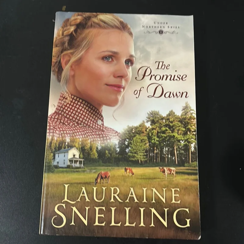 The Promise of Dawn by Lauraine Snelling