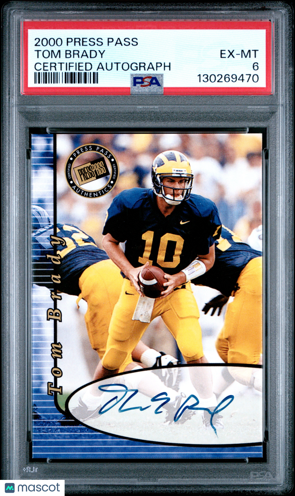 2000 Press Pass Autograph Tom Brady Certified PSA 6