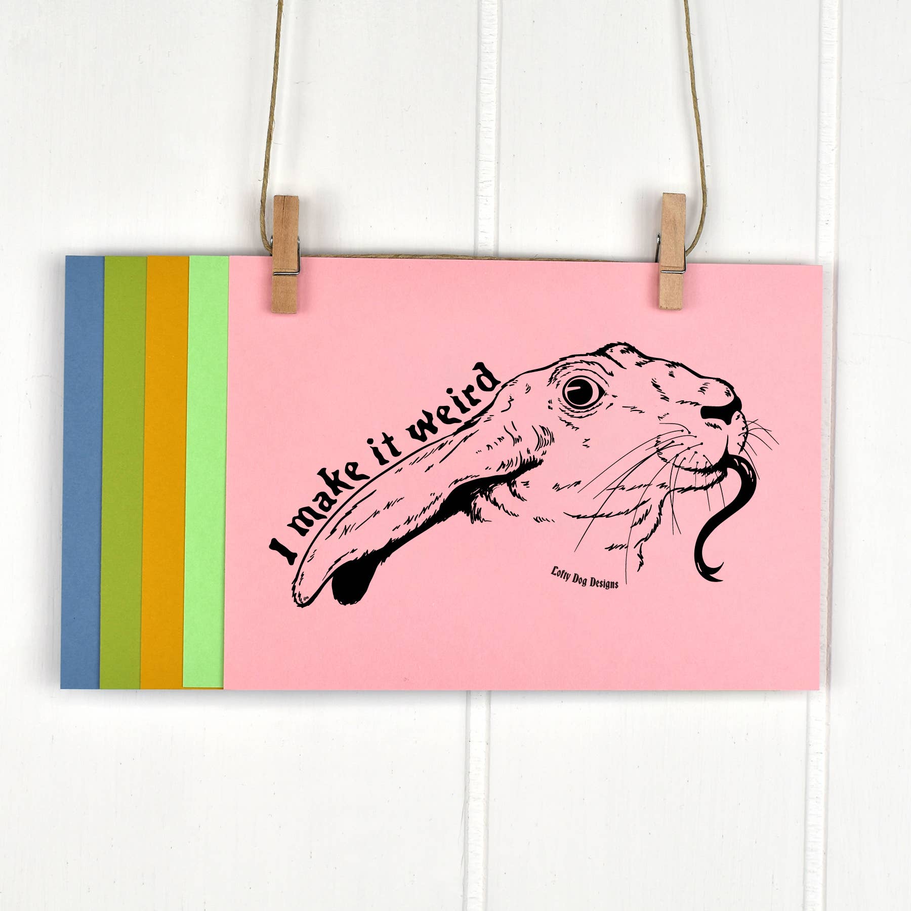 Lofty Dog Designs - Make it Weird Screen Print 5x7