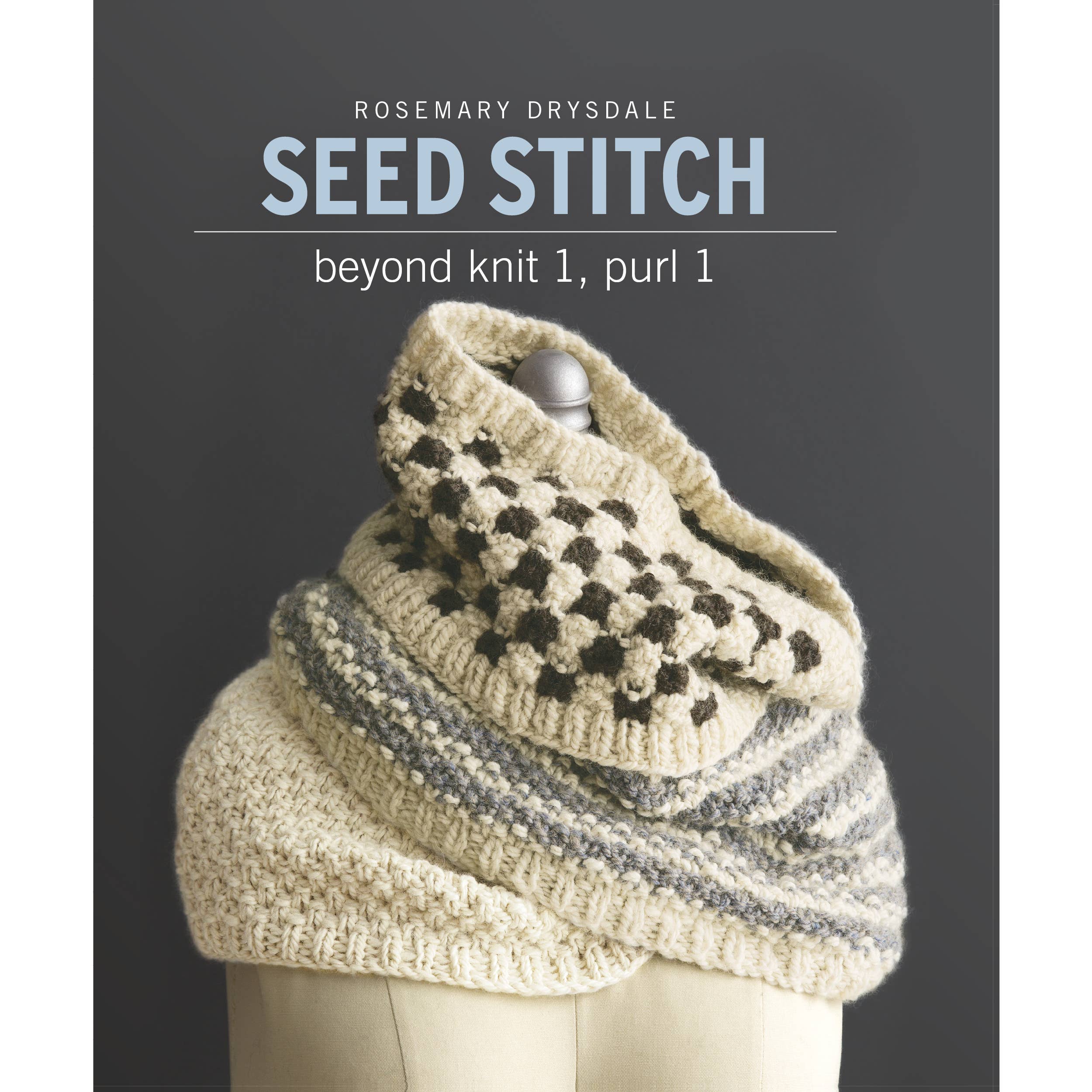 Seed Stitch: Beyond Knit 1, Purl 1