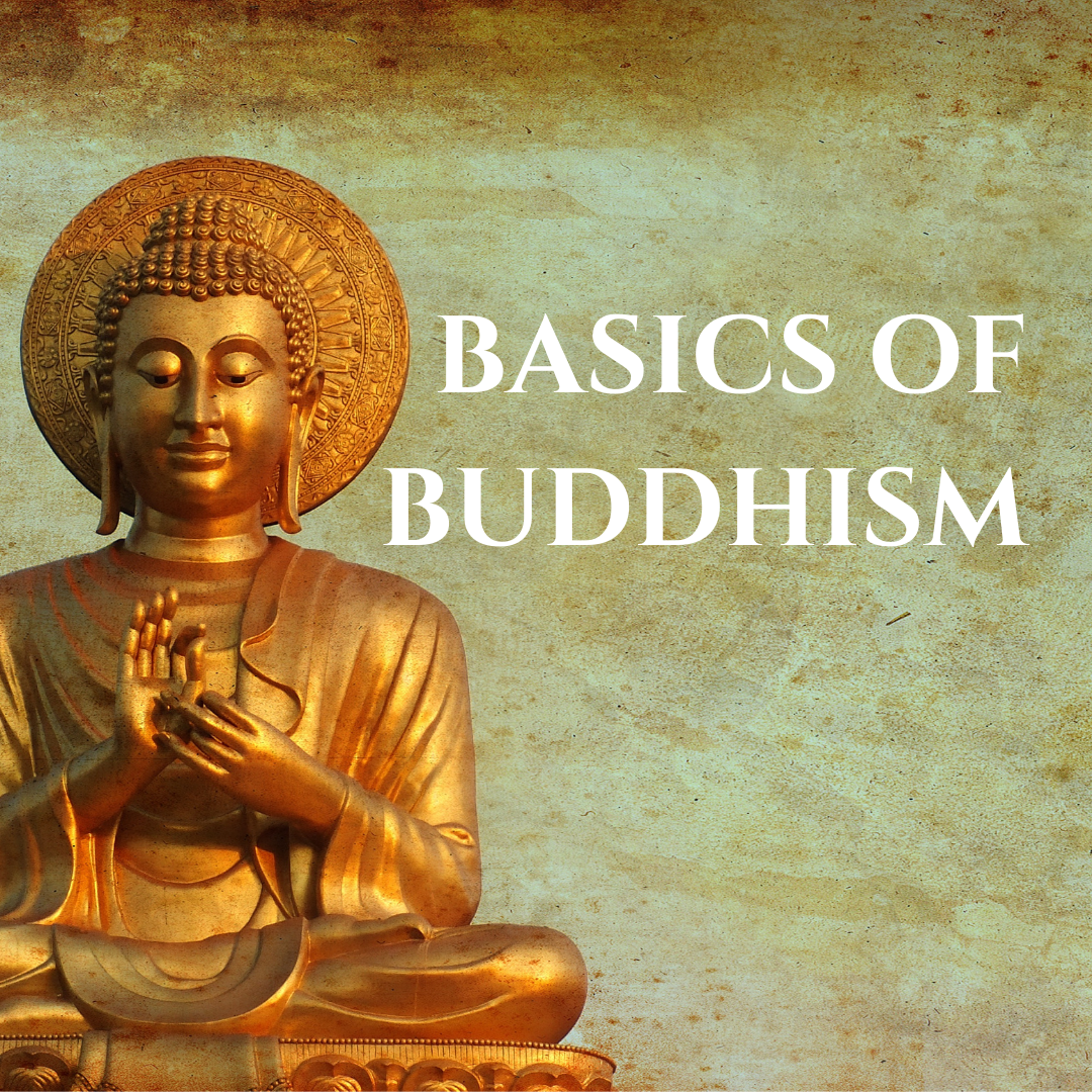 Basics of Buddhism Class