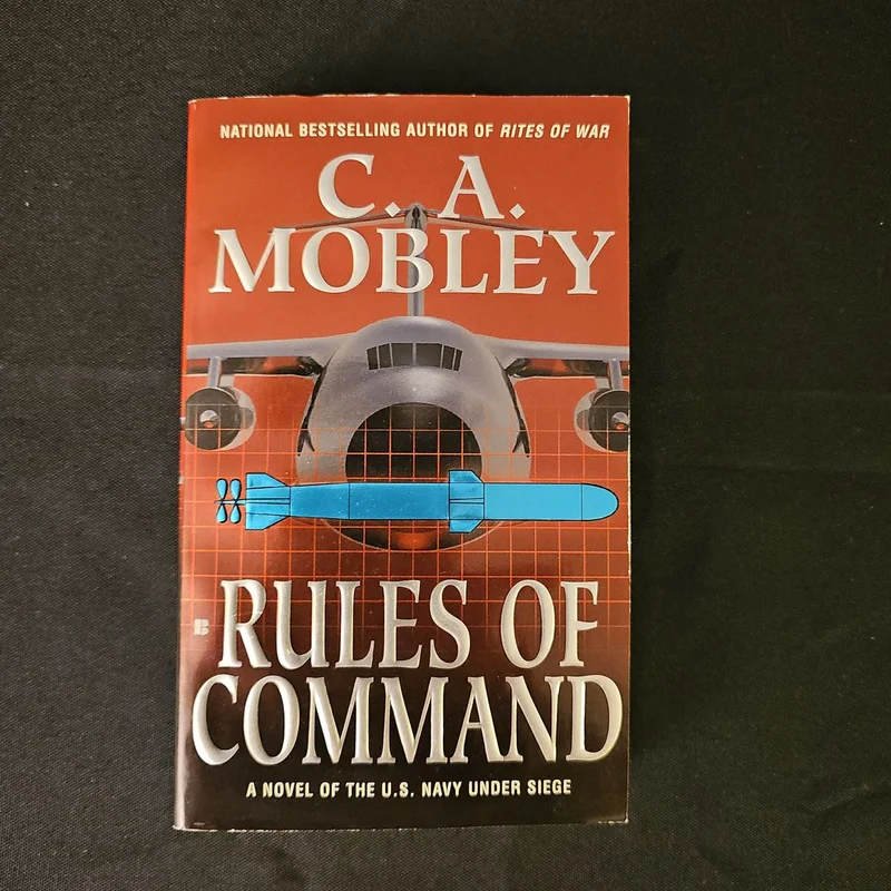 Rules of Command by C. A. Mobley