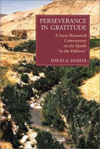 Cover of Perseverance in Gratitude: A Socio-Rhetorical Commentary on the Epistle to the Hebrews
