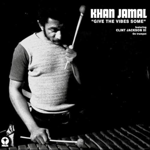 Khan Jamal - Give the Vibes Some - View 1