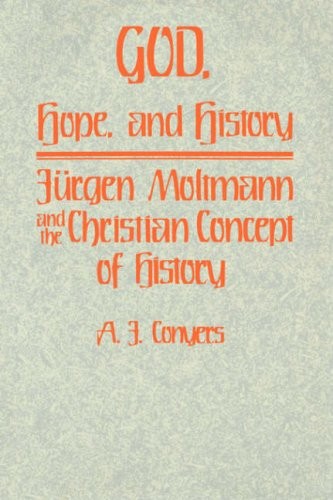 Cover of God, Hope, and History: Jurgen Moltmann and the Christian Concept of History