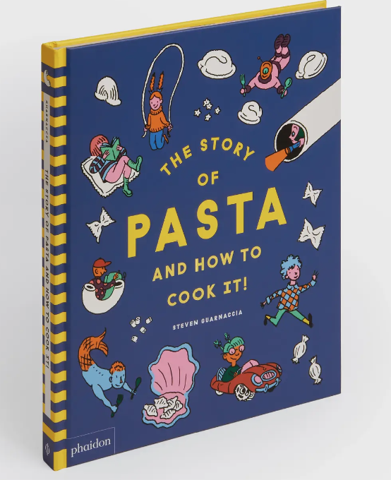 Phaidon The Story of Pasta...and How To Cook It