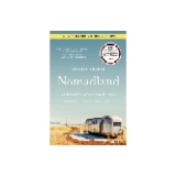 Nomadland: Surviving America in the Twenty-First Century by Jessica Bruder
