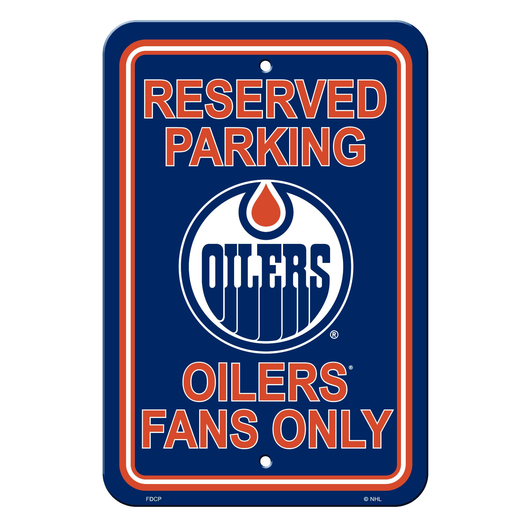 Edmonton Oilers Sign Reserved Parking Sign 12x18"