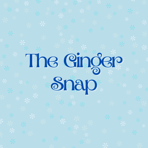 The Ginger Snap