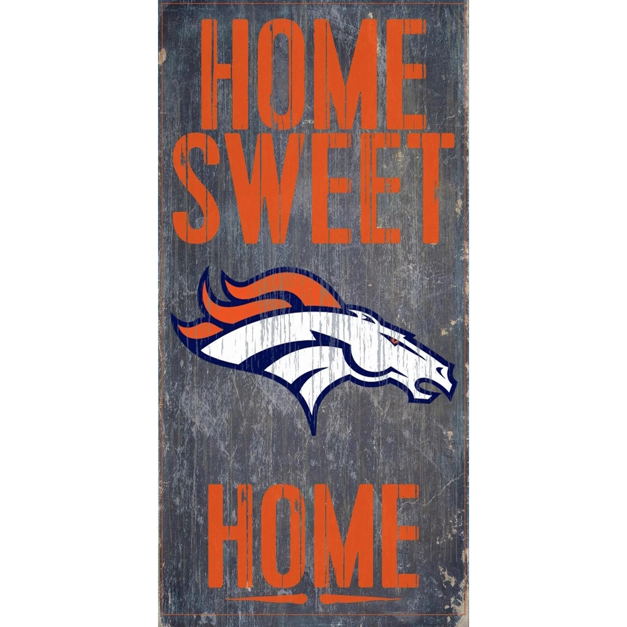 Denver Broncos Wood Home Sweet Home Sign 6x12"