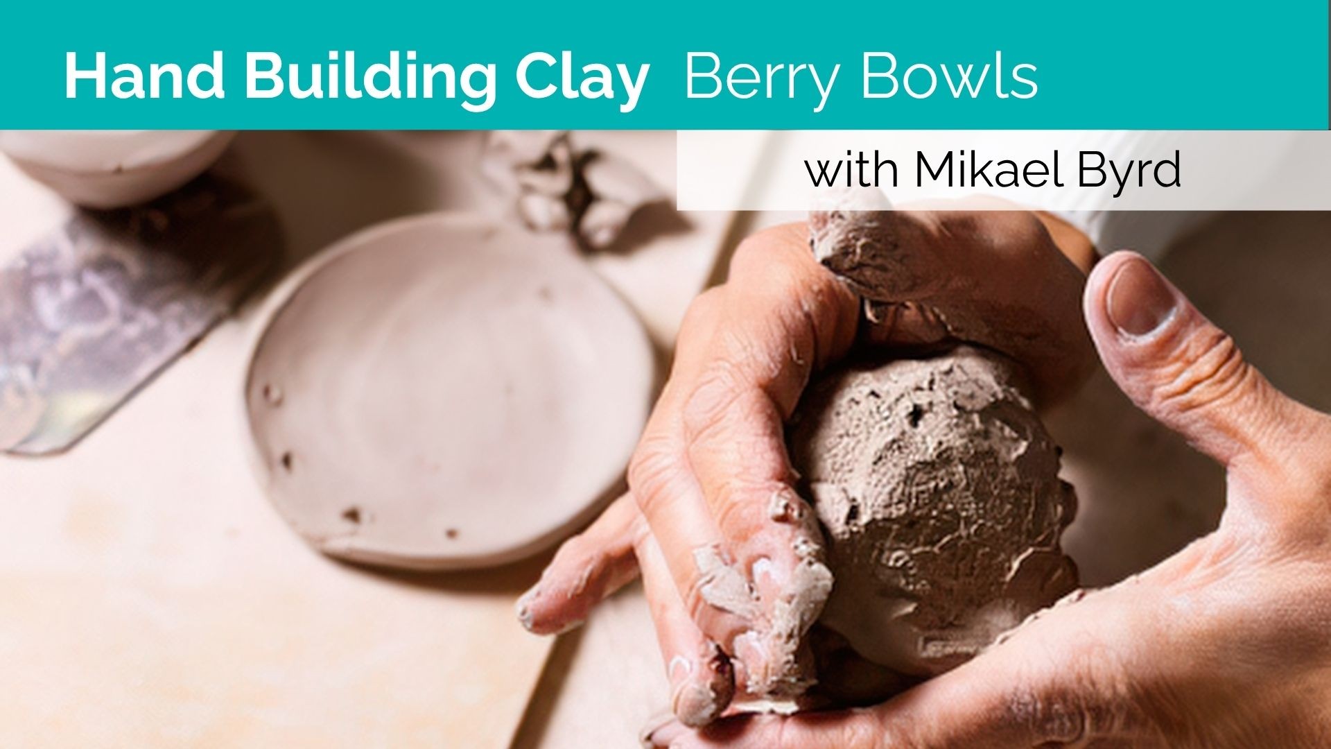 Hand Building Clay - Pinch Pots