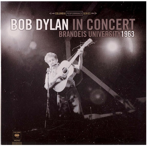 Bob Dylan/Bob Dylan in Concert Brandeis University 1963