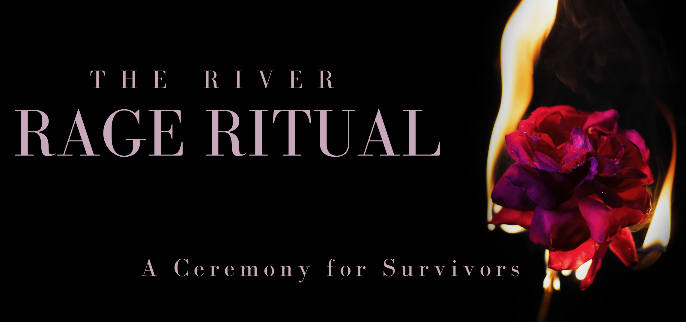 River Rage Ritual