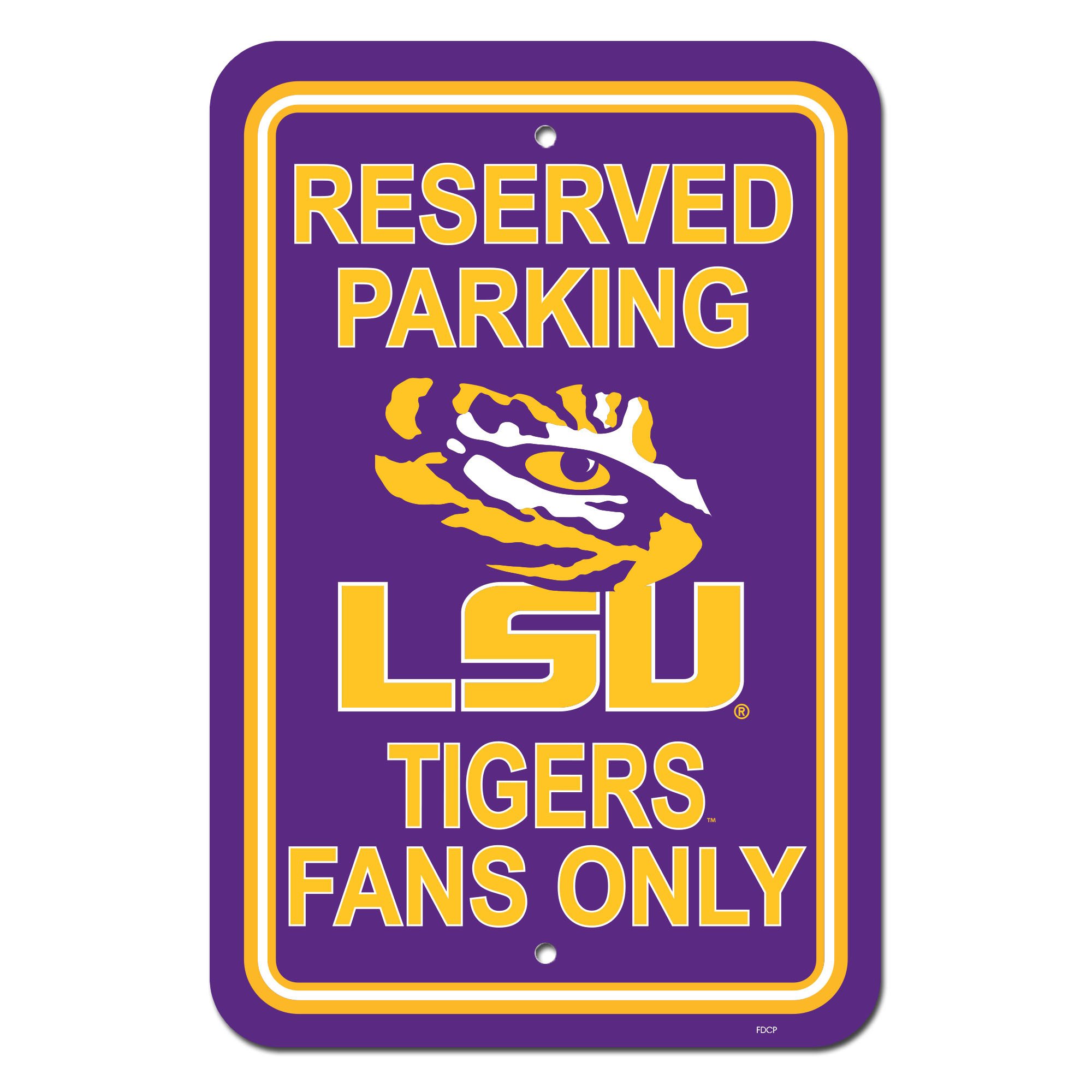 LSU Tigers Sign Reserved Parking Sign 12x18"