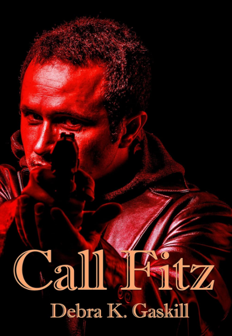 Call Fitz (Fracktown Gumshoe Book 1) by Debra Gaskill