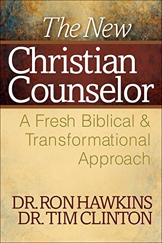 A+: The New Christian Counselor : A Fresh Biblical and Transformational Approach (Hardcover)
