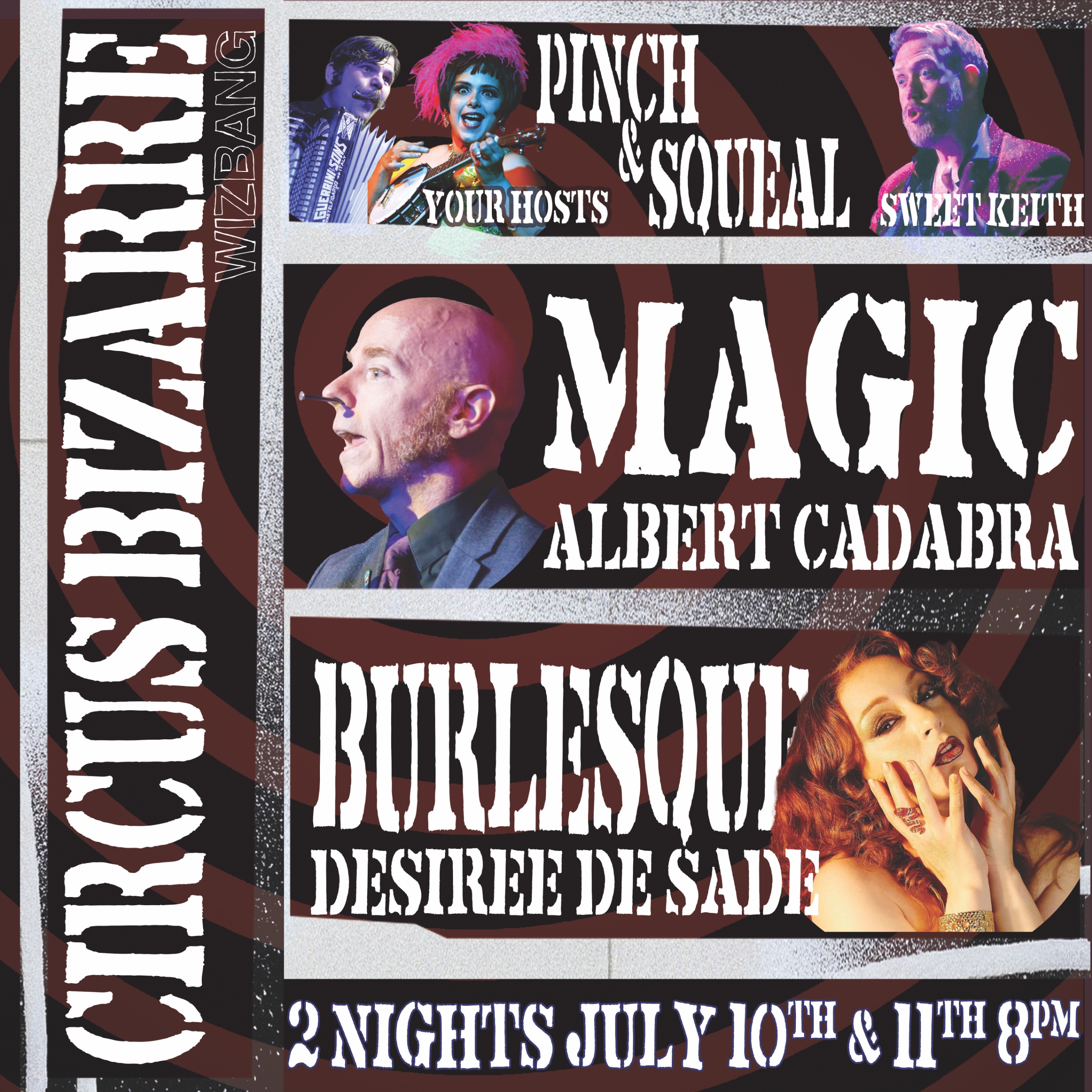 July 10th "Wizbang's Circus Bizarre"