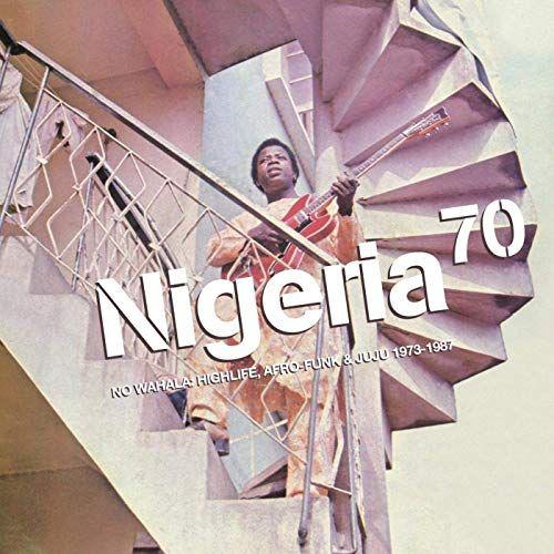Nigeria 70 - No Wahala: Highlife, Afro-Funk & Juju 1973-1987 by Unknown Artist - View 1