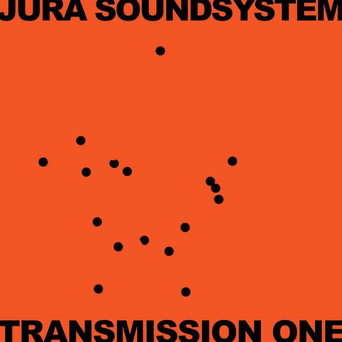 Jura Soundsystem - Transmission One by Unknown Artist - View 1
