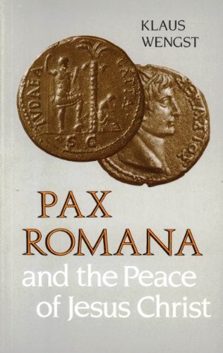 Cover of Pax Romana and the Peace of Jesus Christ
