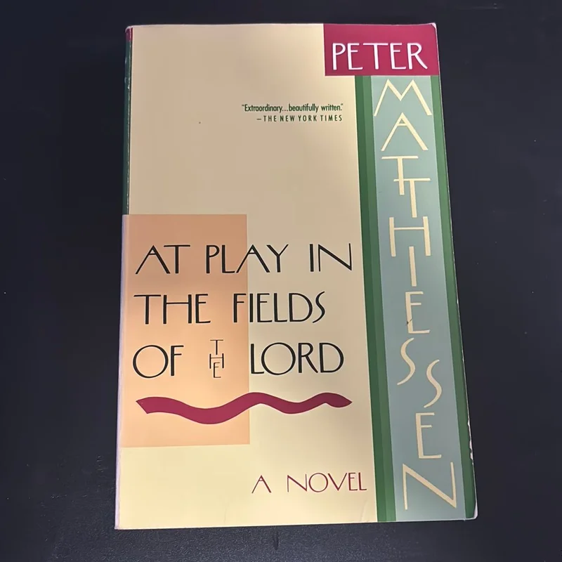 At Play in the Fields of the Lord by Peter Matthiessen