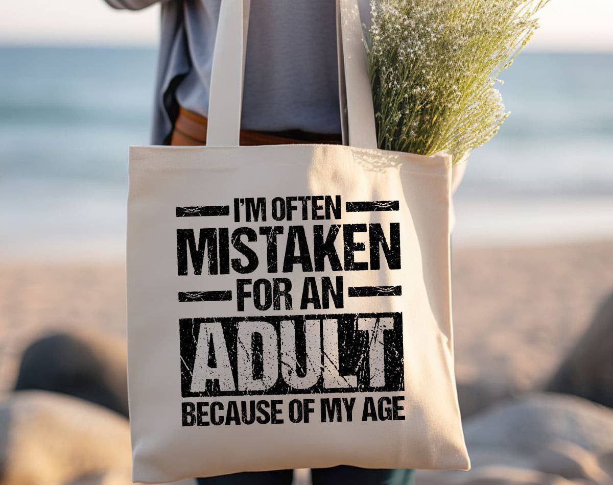 Sister Ray - I'm Often Mistaken For An Adult Funny Gift Tote Bag
