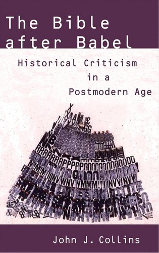 Cover of The Bible after Babel: Historical Criticism in a Postmodern Age