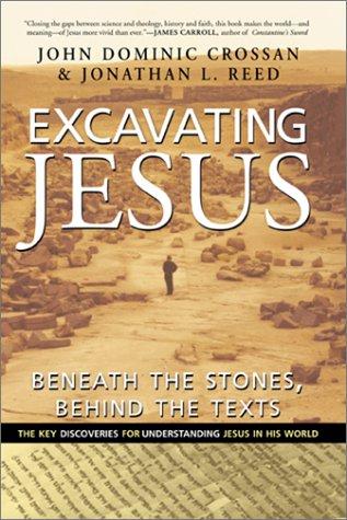 Cover of Excavating Jesus: Beneath the Stones, Behind the Texts