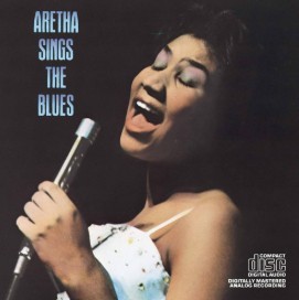 Aretha Franklin/Aretha Sings the Blues