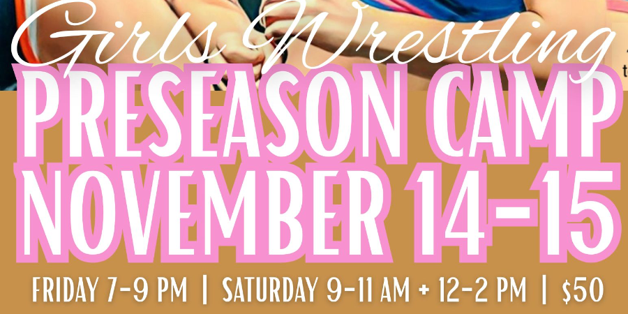 Girls Wrestling Preseason Camp