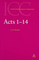 Cover of Acts 1-14, A Critical and Exegetical Commentary on the Acts of the Apostles (International Critical Commentary), Volume 1