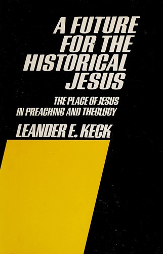 Cover of Future for the Historical Jesus: Place of Jesus in Preaching