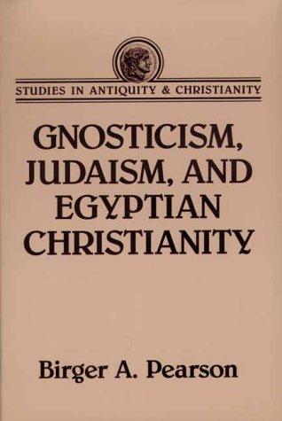 Cover of Gnosticism, Judaism, and Egyptian Christianity (Studies in Antiquity & Christianity (Augsburg)) (Studies in Antiquity and Christianity)