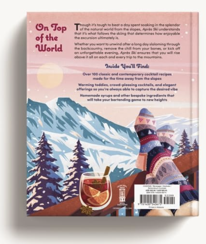 Apres Ski: 100 Cozy Drinks to Warm Up Your Winter