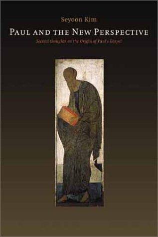 Cover of Paul and the New Perspective : Second Thoughts on the Origin of Paul's Gospel