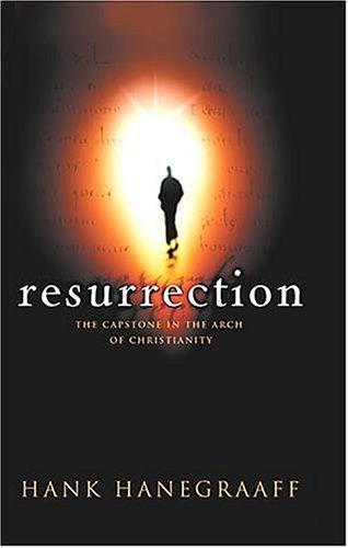 Resurrection The Capstone In The Arch Of Christianity