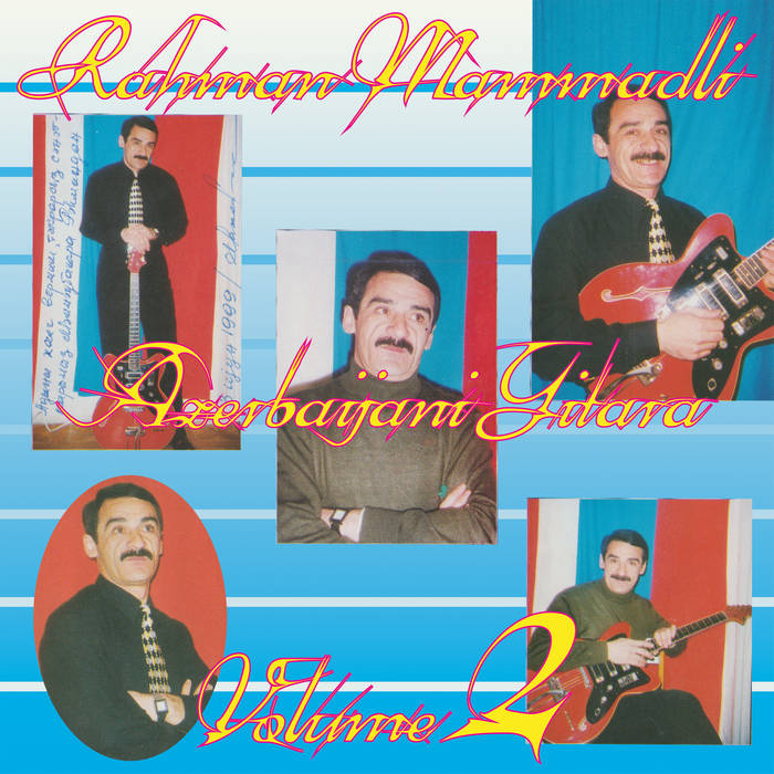 Rahman Mammadli - Azerbaijani Gitara Vol. 2 by Unknown Artist - View 1