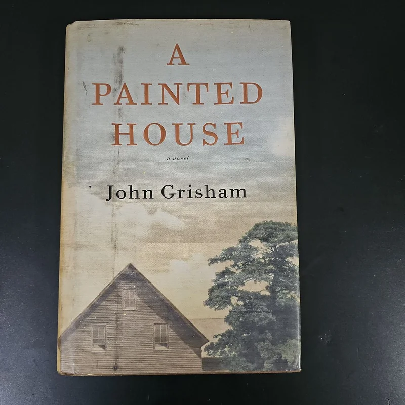 A Painted House by John Grisham