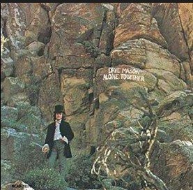 Dave Mason /Alone Together