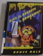 Give My Regrets to Broadway: A Chet Gecko Mystery (Chet Gecko, 9) (Paperback)/Bruce Hale