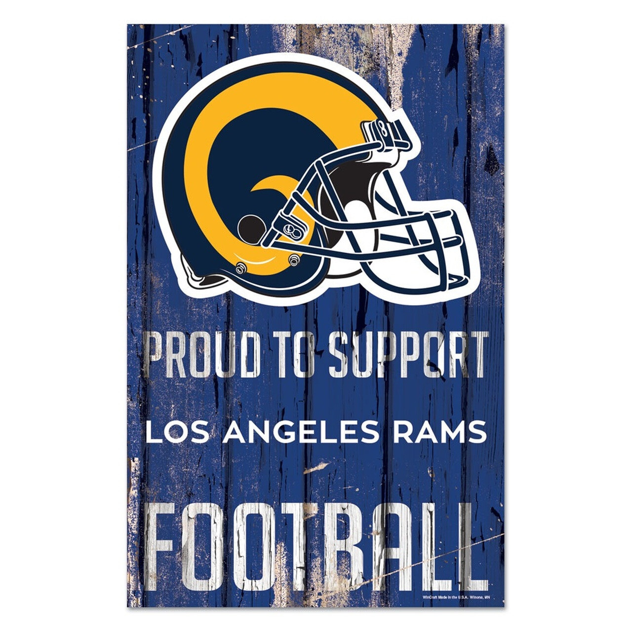 Los Angeles Rams Proud to Support Wood Sign