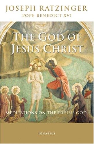 Cover of The God of Jesus Christ: Meditations on the Triune God