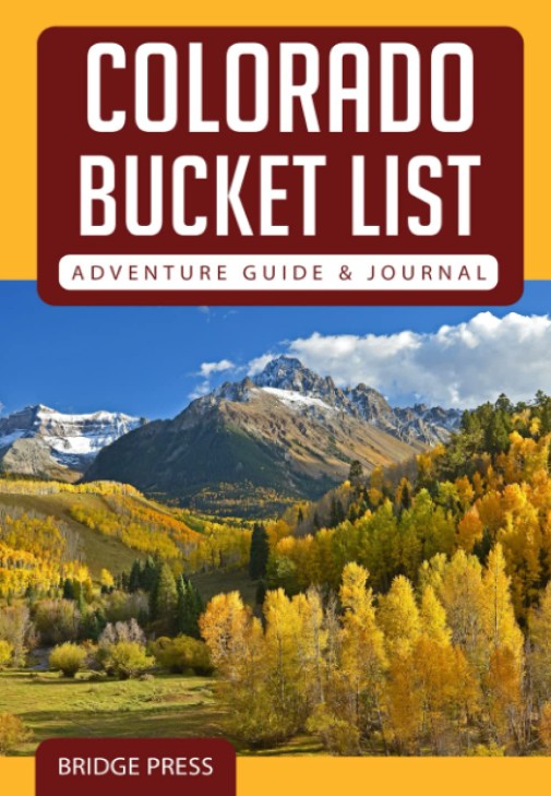 Colorado Bucket List: Adventure & Journal