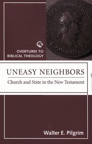 Cover of Uneasy Neighbors: Church and State in the New Testament