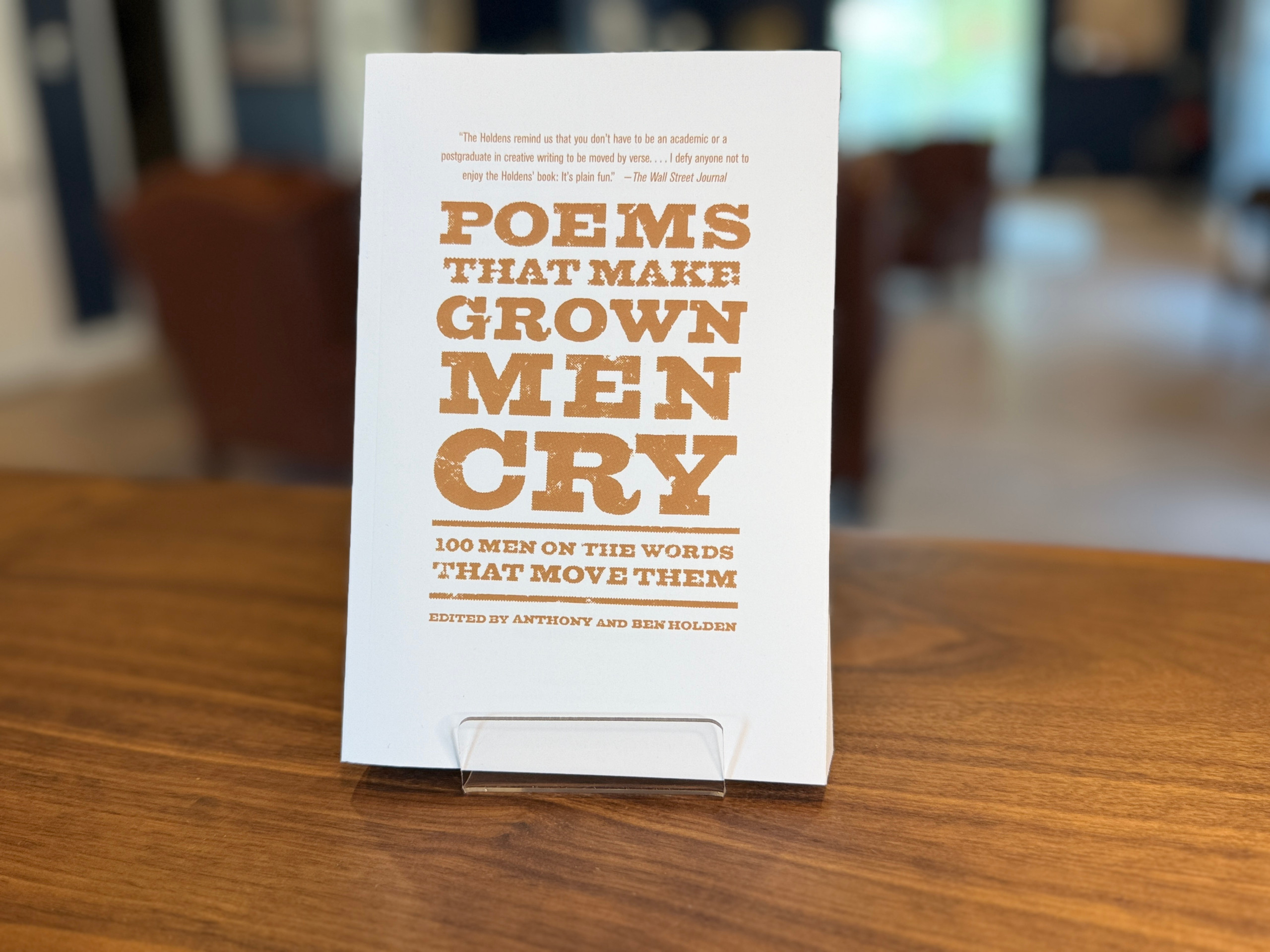 Poems That Make Grown Men Cry by Anthony Holden