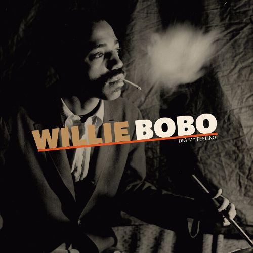 Willie Bobo - Dig My Feeling by Unknown Artist - View 1