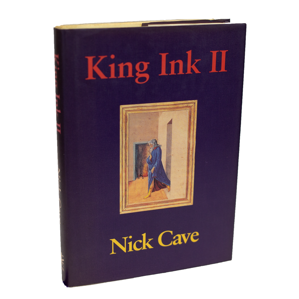 Cave, Nick -- King Ink II [Book]