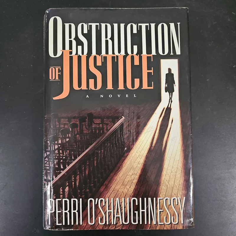 Obstruction of Justice by Perri O'Shaughnessy