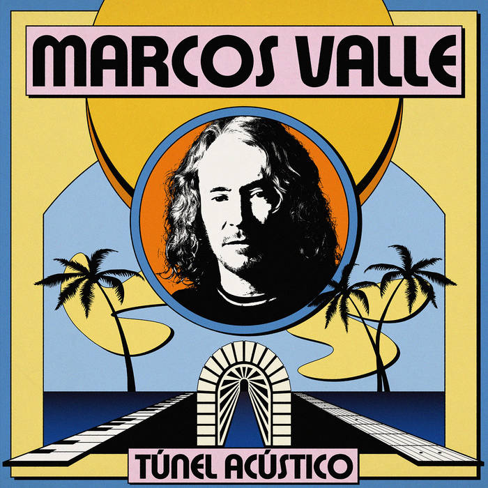Marcos Valle - T​ú​nel Acústico by Unknown Artist - View 1