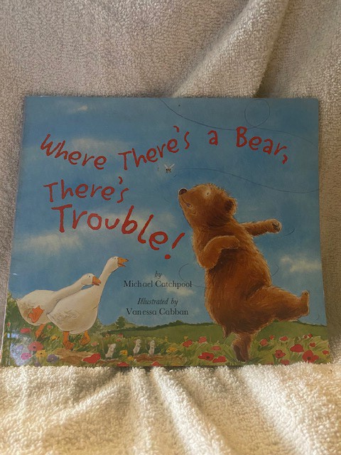 Where There's a Bear, There's Trouble! (Let's Read Together)/Michael Catchpool